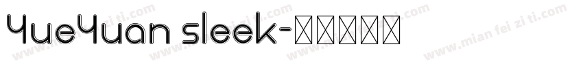 YueYuan sleek字体转换